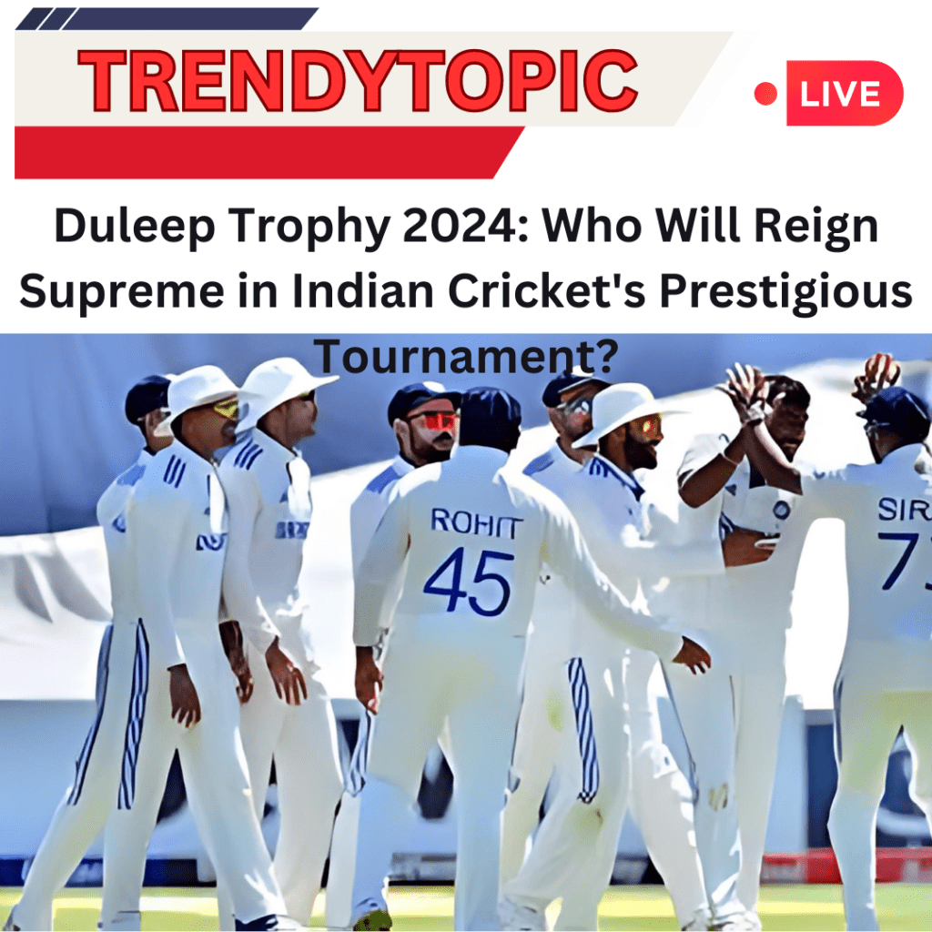 Duleep Trophy 2024